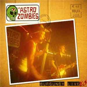Download The Astro Zombies - Burgundy Livers