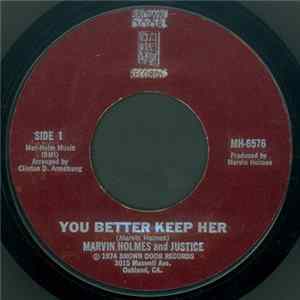Download Marvin Holmes And Justice - You Better Keep Her / Kwami