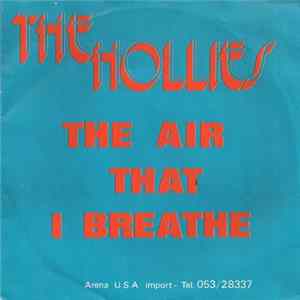 Download The Hollies - The Air That I Breathe