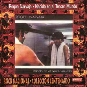 Download Roque Narvaja - Nacido En El Tercer Mundo