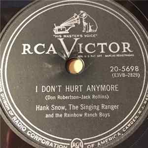 Download Hank Snow, The Singing Ranger And The Rainbow Ranch Boys - I Don't Hurt Anymore / My Arabian Baby