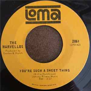 Download The Marvellos - You're Such A Sweet Thing / Why Do You Want To Hurt The One That Loves You