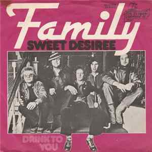 Download Family - Sweet Desiree / Drink To You