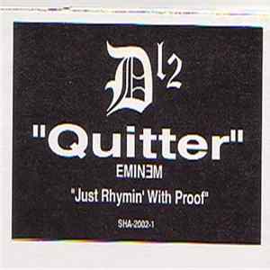 Download D12 / Eminem - Quitter / Just Rhymin' With Proof