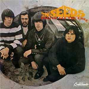 Download The Seeds - Fallin' Off The Edge