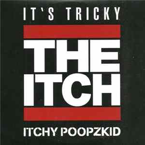 Download Itchy Poopzkid - It's Tricky