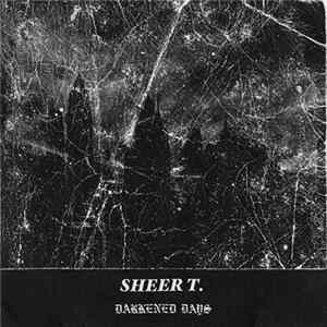 Download Sheer T. - Darkened Days