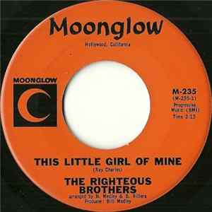 Download The Righteous Brothers - This Little Girl Of Mine