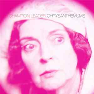 Download Champion Leader - Chrysanthemums