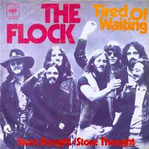 Download The Flock - Tired Of Waiting