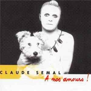 Download Claude Semal - À Nos Amours