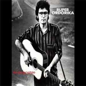 Download Ruper Ordorika - Ez Da Posible / Ene Begirek