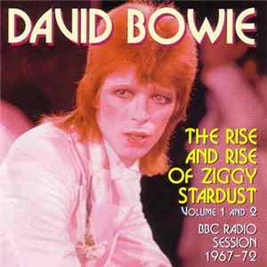 Download David Bowie - The Rise And Rise Of Ziggy Stardust Volume 1 And 2