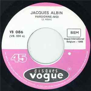 Download Jacques Albin - Pardonne-moi/Y En Qui