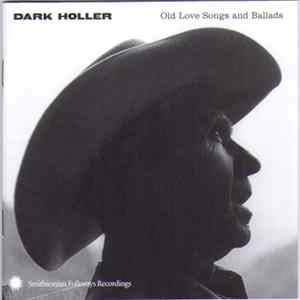 Download Various - Dark Holler (Old Love Songs And Ballads)