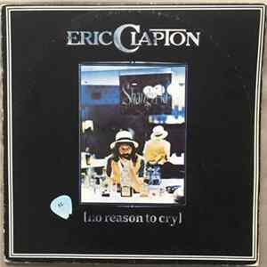 Download Eric Clapton - No Reason To Cry