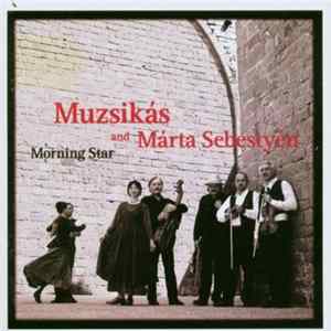 Download Muzsikás And Márta Sebestyén - Morning Star
