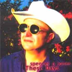 Download Spencer P. Jones - These Days