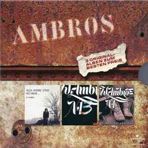 Download Ambros - 3 Original Alben Zum Besten Preis / Alles Anders Zählt Net Mehr... / No. 13 / Verwahrlost Aber Frei