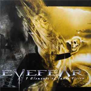 Download Eyefear - 9 Elements Of Inner Vision