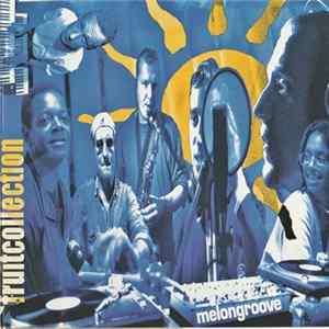 Download Various - Fruitcollection (Melongroove)