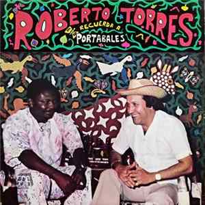 Download Roberto Torres - Recuerda A Portabales