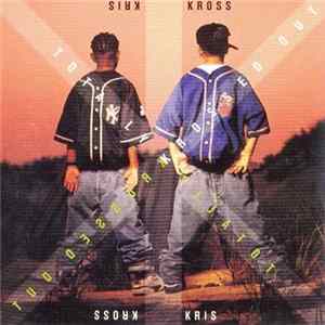 Download Kris Kross - Totally Krossed Out
