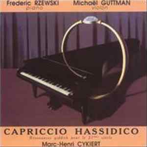 Download Marc-Henry Cykiert - Frederic Rzewski / Michaël Guttman - Capriccio Hassidico