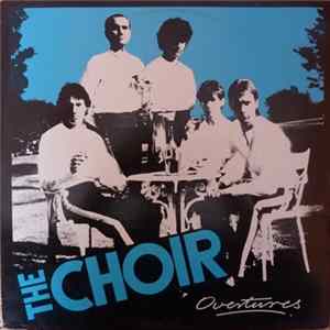 Download The Choir - Overtures
