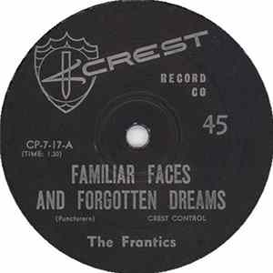 Download The Frantics - Familar Faces And Forgotten Dreams / Don't Play That Song (You Lied)