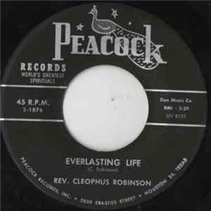Download Rev. Cleophus Robinson - Everlasting Life / Just Over The Hill