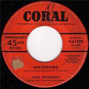 Download Paul Whiteman And His "New" Ambassador Orchestra - Whispering
