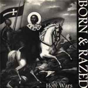 Download Born & Razed - Holy Wars