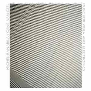 Download Michel Banabila / Oene Van Geel - Music For Viola And Electronics
