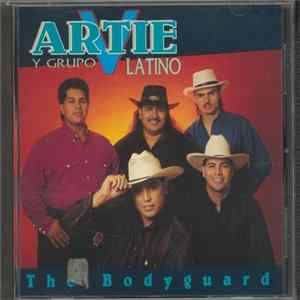 Download Artie V Y Grupo Latino - The Bodyguard