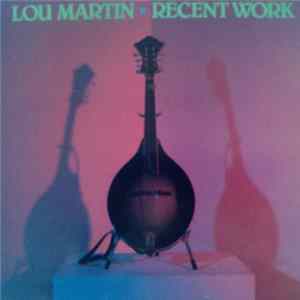 Download Lou Martin - Recent Works