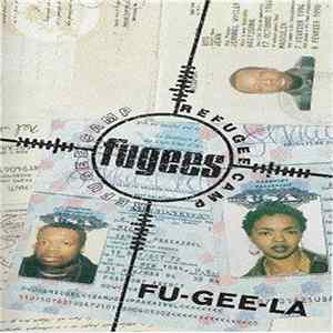 Download Fugees (Refugee Camp) - Fu-Gee-La