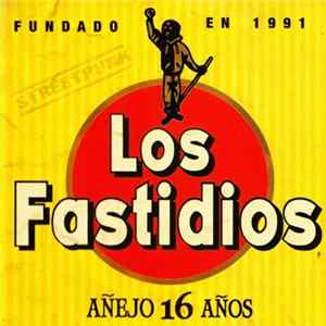 Download Los Fastidios - Añejo 16 Años