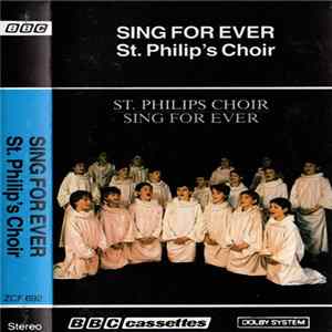 Download St. Philip's Choir - Sing For Ever