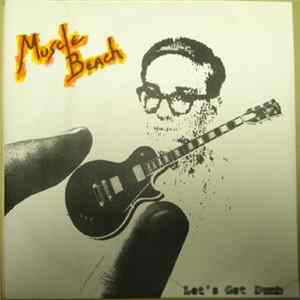 Download Muscle Beach - Let's Get Dumb