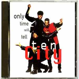 Download Ten City - Only Time Will Tell