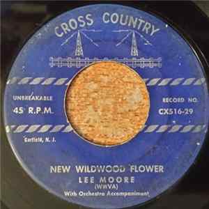 Download Lee Moore , Lee Moore & Juanita - New Wildwood Flower / Whispering Hope