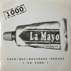 Download Ceux Qui Marchent Debout - La Mayonnaise