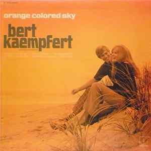 Download Bert Kaempfert & His Orchestra - Orange Colored Sky