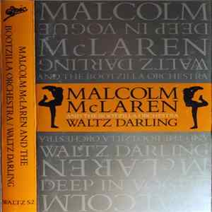 Download Malcolm McLaren And The Bootzilla Orchestra - Waltz Darling