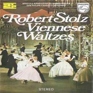 Download Robert Stolz - Viennese Waltzes