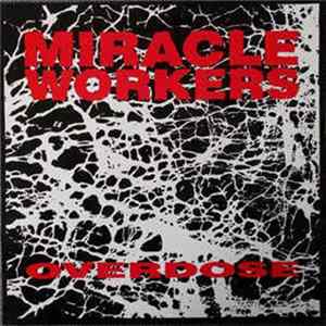 Download Miracle Workers - Overdose