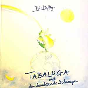 Download Peter Maffay - Tabaluga Und Das Leuchtende Schweigen