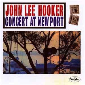Download John Lee Hooker - Concert At Newport