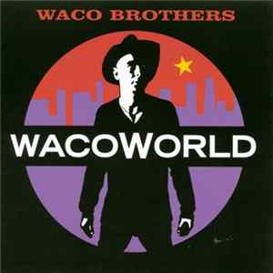 Download Waco Brothers - Waco World